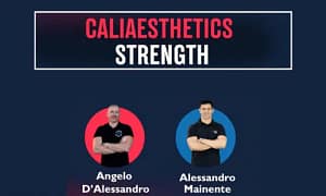 Caliaesthetics Strenght – Angelo d’Alessandro