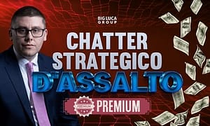 Chatter Strategico D’Assalto - Big Luca