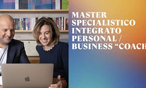 Master Specialistico Integrato Personal e Business Coach – Unicomunicazione