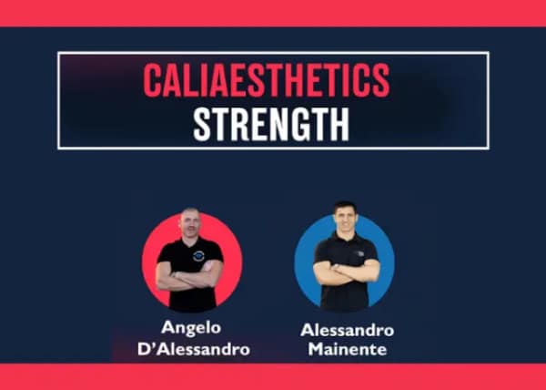 Caliaesthetics Strenght – Angelo d’Alessandro