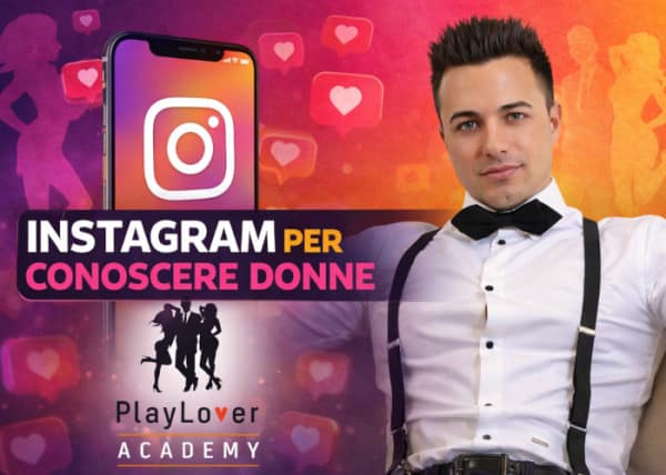 Instagram per Conoscere Donne – PlayLover Academy