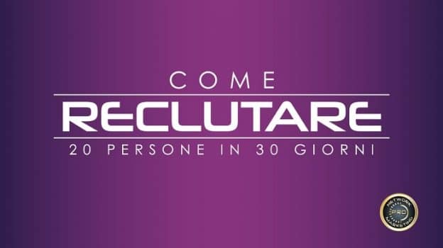 Come reclutare 20 persone in 30 giorni di Eric Worre