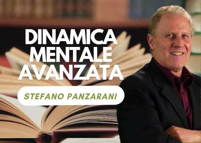 Dinamica Mentale Avanzata - Stefano Panzarani